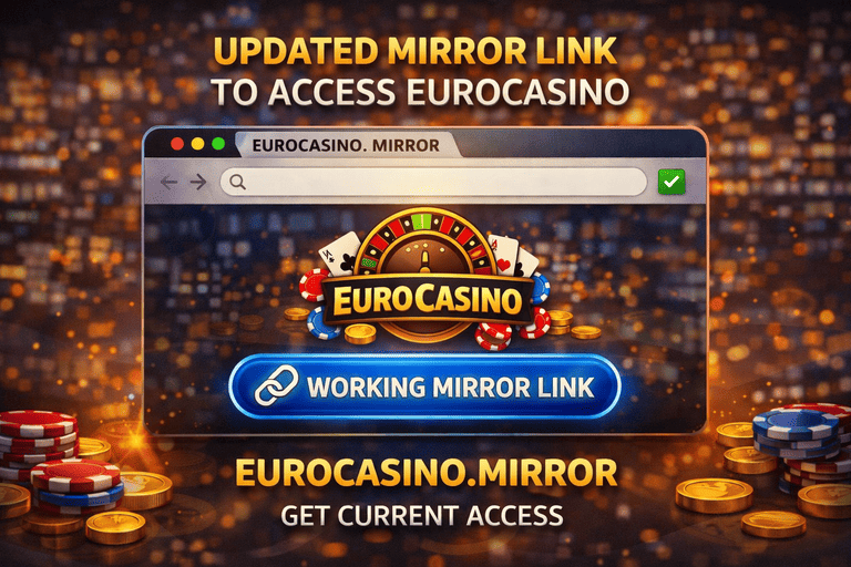 Актуальне робоче дзеркало сайту Eurocasino з перевіркою посилання, безпечним переходом і доступом до ігрових розділів платформи